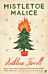 Mistletoe Malice