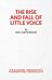 The Rise and Fall of Little Voice