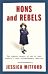 Hons and Rebels