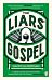 The Liars' Gospel