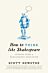 How to Think like Shakespeare