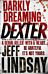 Darkly Dreaming Dexter