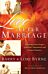 Love After Marriage ¿ A Journey Into Deeper Spiritual, Emotional and Sexual Oneness