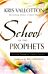 School of the Prophets ¿ Advanced Training for Prophetic Ministry