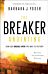 The Breaker Anointing ¿ How God Breaks Open the Way to Victory