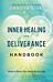 Inner Healing and Deliverance Handbook - Hope to Bring Your Heart Back to Life