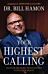 Your Highest Calling ¿ Discover the Secret Processes That Fulfill Your Destiny