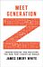 Meet Generation Z ¿ Understanding and Reaching the New Post¿Christian World