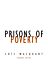 Prisons of Poverty