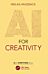 AI for Creativity