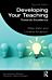 Developing Your Teaching