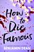 How To Die Famous