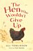 The Hen Who Wouldn't Give Up