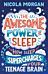 The Awesome Power of Sleep