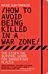 How to Avoid Being Killed in a War Zone