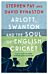 Arlott, Swanton and the Soul of English Cricket