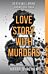 Love Story, With Murders