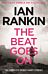 The Beat Goes On: The Complete Rebus Stories