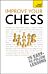 Improve Your Chess: Teach Yourself