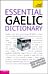 Essential Gaelic Dictionary: Teach Yourself