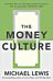 The Money Culture