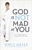 God Is Not Mad At You