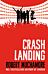 Rock War: Crash Landing