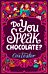 Do You Speak Chocolate?