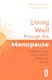 Living Well Through The Menopause