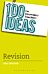 100 Ideas for Secondary Teachers: Revision