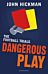 The Football Trials: Dangerous Play