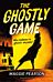 The Ghostly Game