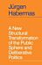 A New Structural Transformation of the Public Sphere and Deliberative Politics