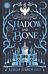 Shadow and Bone