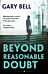 Beyond Reasonable Doubt