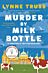 Murder by Milk Bottle