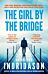 The Girl by the Bridge