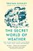 The Secret World of Weather