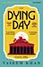 The Dying Day