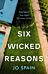 Six Wicked Reasons