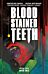 Blood Stained Teeth, Volume 1: Bite Me