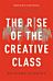 The Rise of the Creative Class