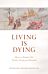 Living is Dying