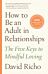 How to Be an Adult in Relationships