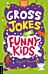 Gross Jokes for Funny Kids