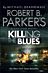 Robert B. Parker's Killing the Blues