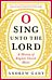 O Sing unto the Lord