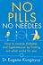 No Pills, No Needles