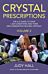 Crystal Prescriptions volume 2 ¿ The A¿Z guide to over 1,250 conditions and their new generation hea