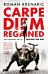 Carpe Diem Regained